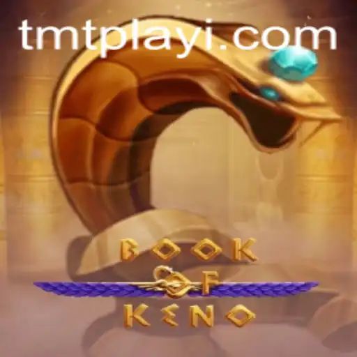 Exploring the Exciting World of BookOfKeno: A New Era in Gaming with tmtplay