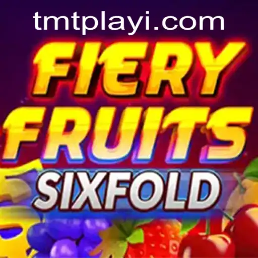 Unveiling FieryFruitsSixFold: Dive into a World of Vibrant Adventure