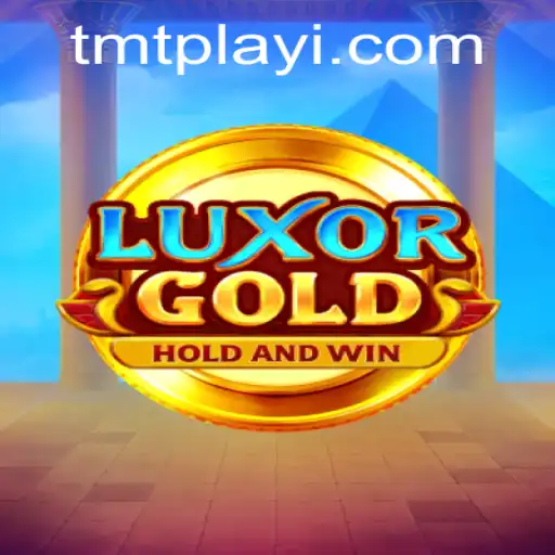 Discover the Thrilling World of LuxorGold with TMTPlay