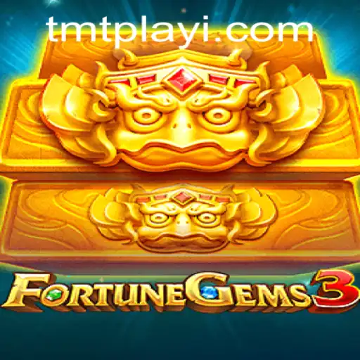 Unraveling the Excitement of FortuneGems3: A Comprehensive Guide to the Game with tmtplay